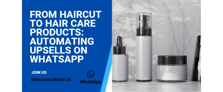 De la Tijera al Producto: Automatiza Ventas Adicionales de Cuidado Capilar por WhatsApp