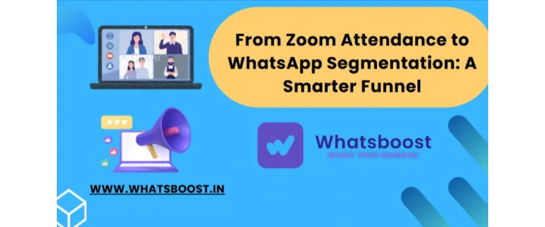 De la Asistencia a Zoom a la Segmentación en WhatsApp: Un Embudo Más Inteligente