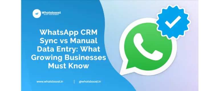 WhatsApp y CRM: Automatización vs Entrada Manual – Claves para Empresas en Crecimiento
